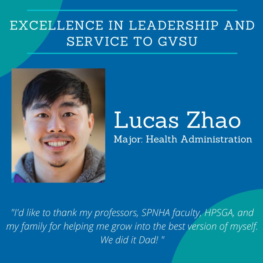 Excellence in Leadership and Service to GVSU - Lucas Zhao